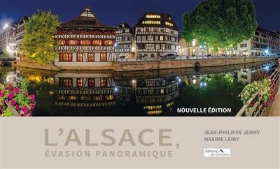 L'Alsace, évasion panoramique