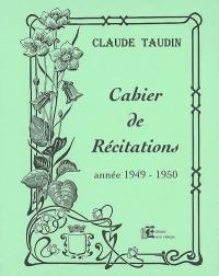 Cahier de récitations. Année 1949-1950