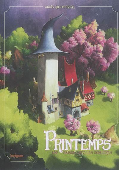 Une saison chez les sorcières. Vol. 3. Printemps