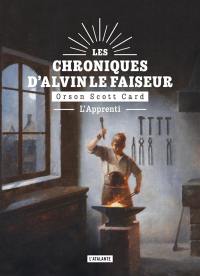 Les chroniques d'Alvin le Faiseur. Vol. 3. L'apprenti