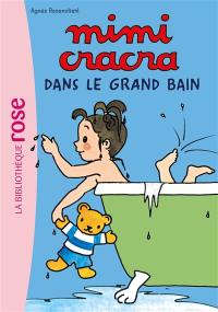 Mimi Cracra. Vol. 1. Mimi Cracra dans le grand bain