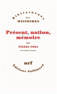 Présent, nation, mémoire