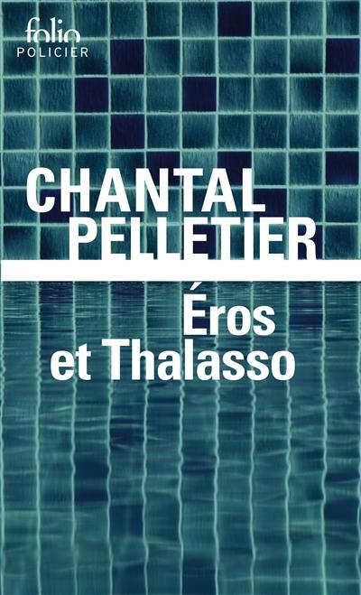 Une enquête de l'inspecteur Maurice Laice. Eros et thalasso