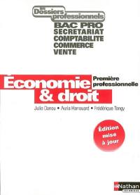 Economie & droit, première professionnelle : bac pro secrétariat, comptabilité, commerce, vente