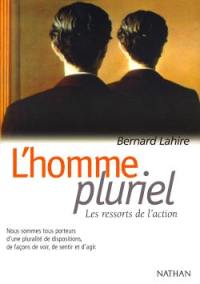 L'homme pluriel : les ressorts de l'action