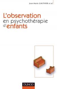 L'observation en psychothérapie d'enfants