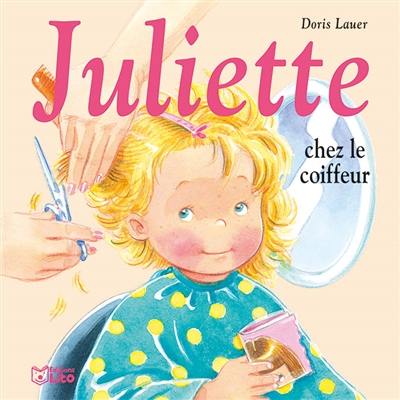 Juliette chez le coiffeur