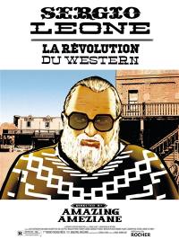 Ciné trilogy. Sergio Leone : la révolution du western