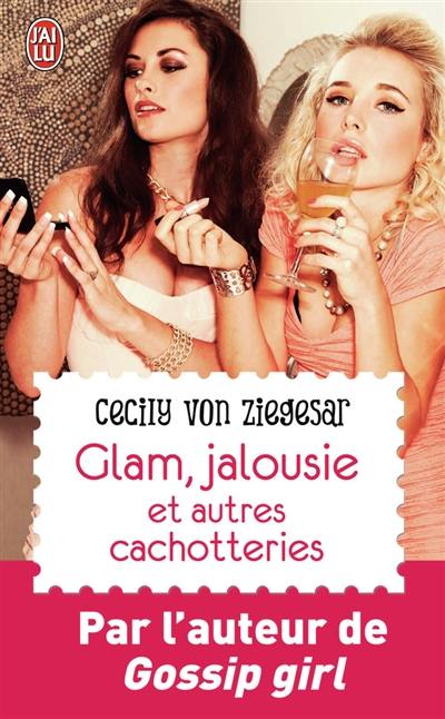 Glam, jalousie et autres cachotteries