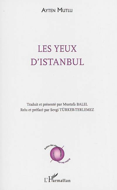 Les yeux d'Istanbul : poèmes. Istanbul'un gözleri