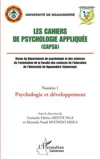 Les cahiers de psychologie appliquée (Capsa), n° 1. Psychologie et développement