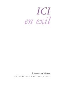 Ici en exil : poèmes