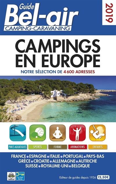 Guide Bel-air, camping-caravaning 2019 : campings en Europe : notre sélection de 4.600 adresses