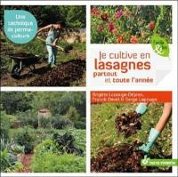 Je cultive en lasagnes partout et toute l'année : une technique de permaculture