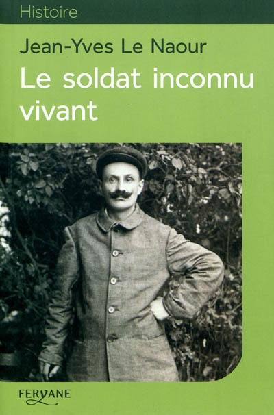 Le soldat inconnu vivant