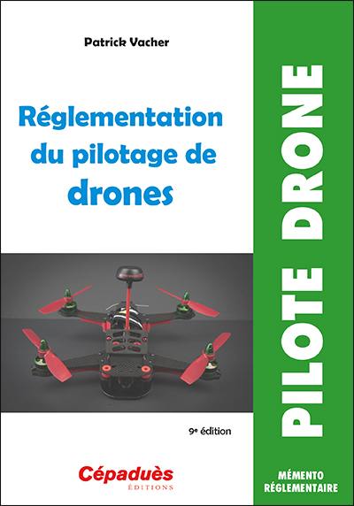 Réglementation du pilotage de drones