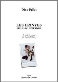 Les Erinyes, filles du désespoir. Erinije, djevojcice ocaja