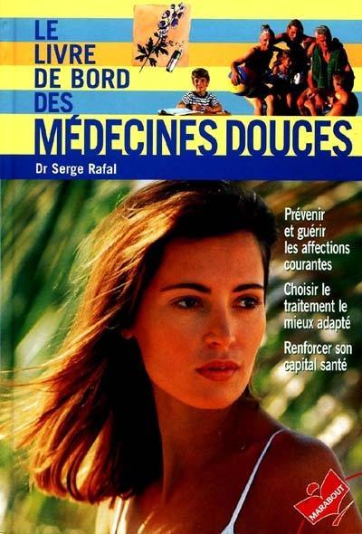 Le livre de bord des médecine douces