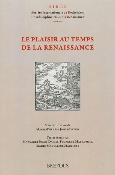 Le plaisir au temps de la Renaissance