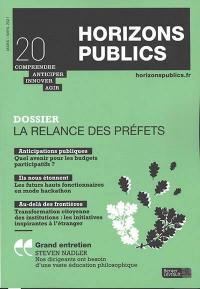 Horizons publics : comprendre, anticiper, innover, agir, n° 20. La relance des préfets