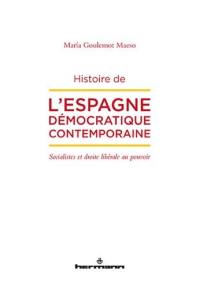 Histoire de l'Espagne démocratique contemporaine : socialistes et droite libérale au pouvoir