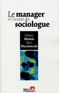 Le manager à l'écoute du sociologue