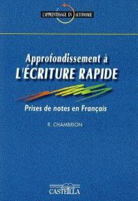 Approfondissement à l'écriture rapide : prises de notes en français