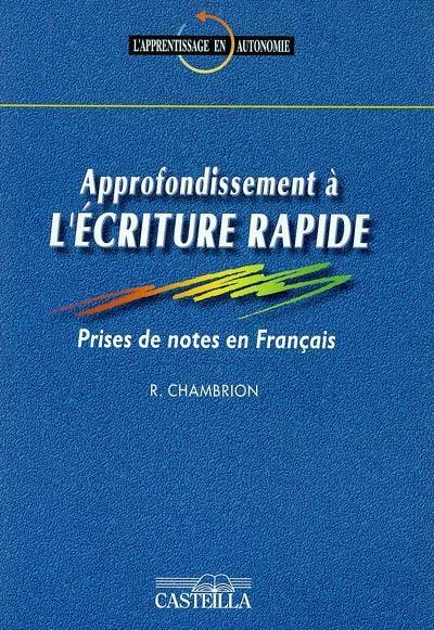 Approfondissement à l'écriture rapide : prises de notes en français