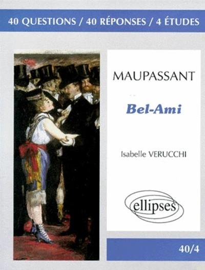 Maupassant, Bel-Ami