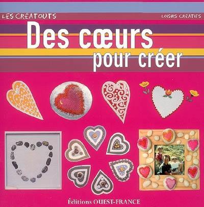 Des coeurs pour créer