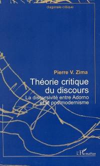 Théorie critique du discours : la discursivité entre Adorno et le postmodernisme