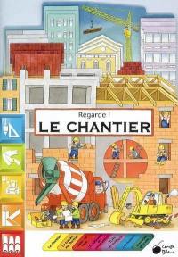 Le chantier