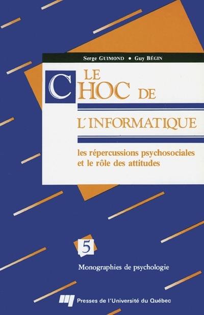 Le choc de l'informatique : les répercussions psychosociales et le rôle des attitudes