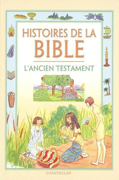 Histoires de la Bible, l'Ancien Testament