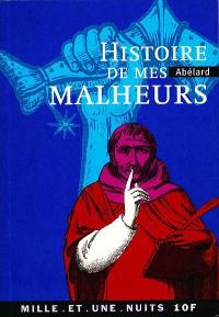 Histoire de mes malheurs