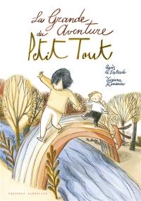 La grande aventure du Petit Tout