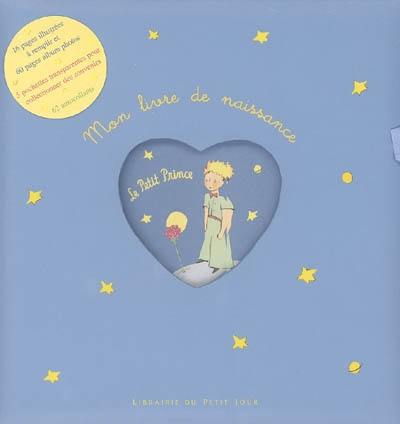 Mon livre de naissance : le Petit Prince