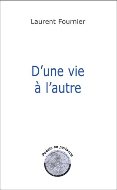 D'une vie à l'autre