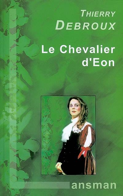 Le chevalier d'Eon