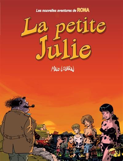 Les nouvelles aventures de Rona. Vol. 3. La petite Julie