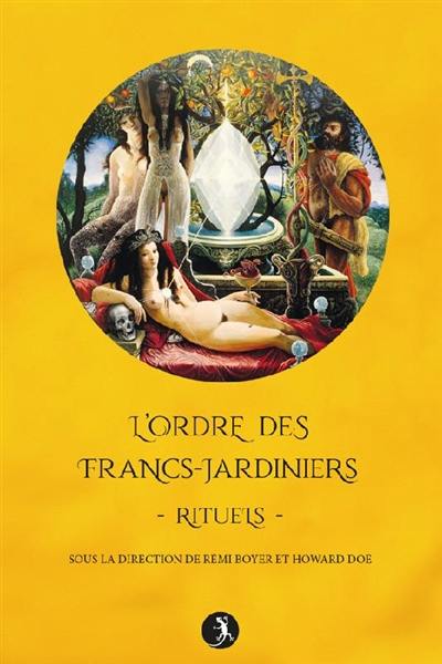 L'Ordre des francs-jardiniers : rituels