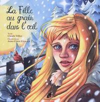 La fille au grain dans l'oeil