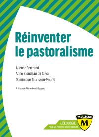 Réinventer le pastoralisme