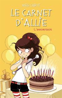 Le carnet d'Allie. Vol. 5. L'anniversaire