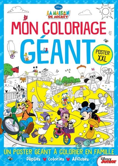 La maison de Mickey : mon coloriage géant