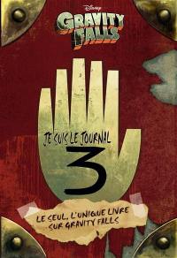 Gravity Falls : je suis le journal 3