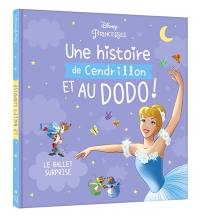 Une histoire de Cendrillon et au dodo ! : le ballet surprise