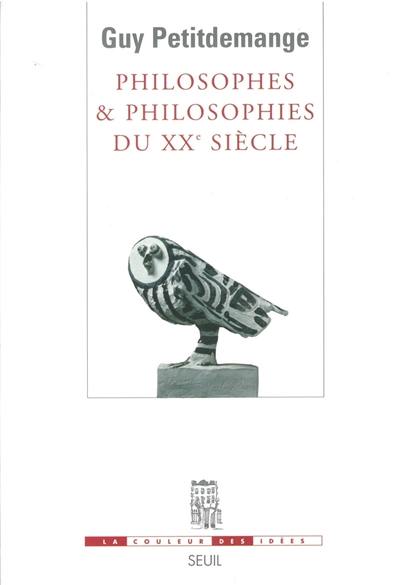 Philosophes et philosophies du XXe siècle