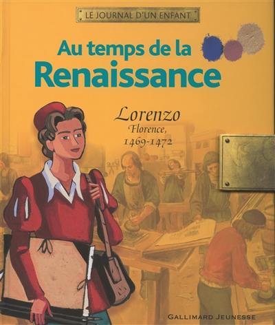 Au temps de la Renaissance : Lorenzo, Florence, 1469-1472