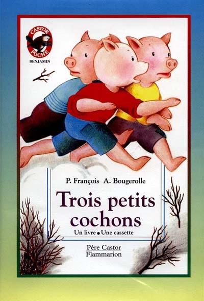 Trois petits cochons